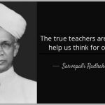 Former Indian president Sarvepalli Radhakrishnan's birthday is celebrated as Teachers' day